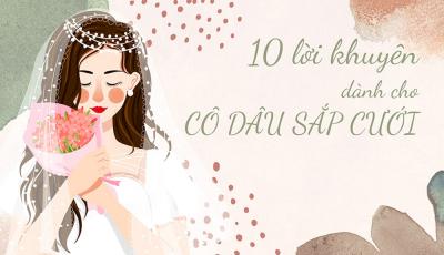 Mười lời khuyên dành cho những cô dâu sắp cưới