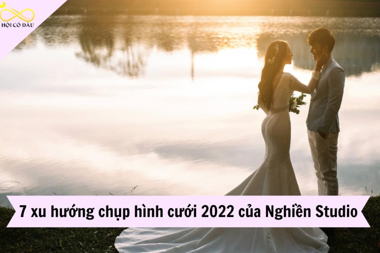 7 xu hướng chụp hình cưới 2022 của Nghiền Studio