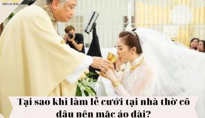 Tại sao khi làm lễ cưới tại nhà thờ cô dâu nên mặc áo dài?