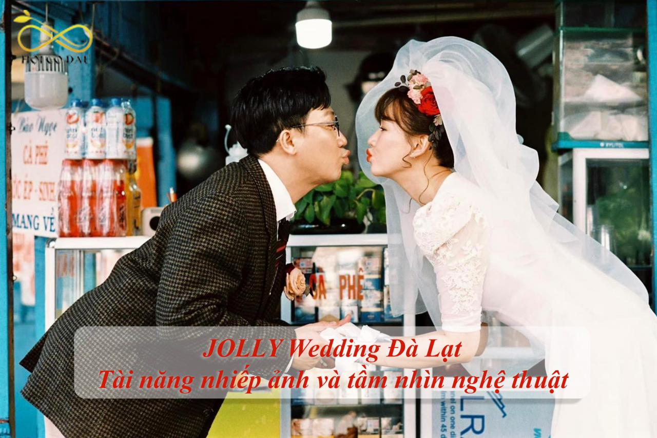 JOLLY Wedding Đà Lạt - Tài năng nhiếp ảnh và tầm nhìn nghệ thuật 