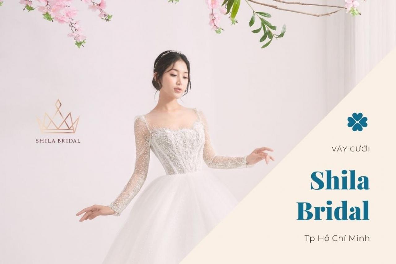 Shila Bridal - Thương hiệu váy cưới cao cấp TPHCM