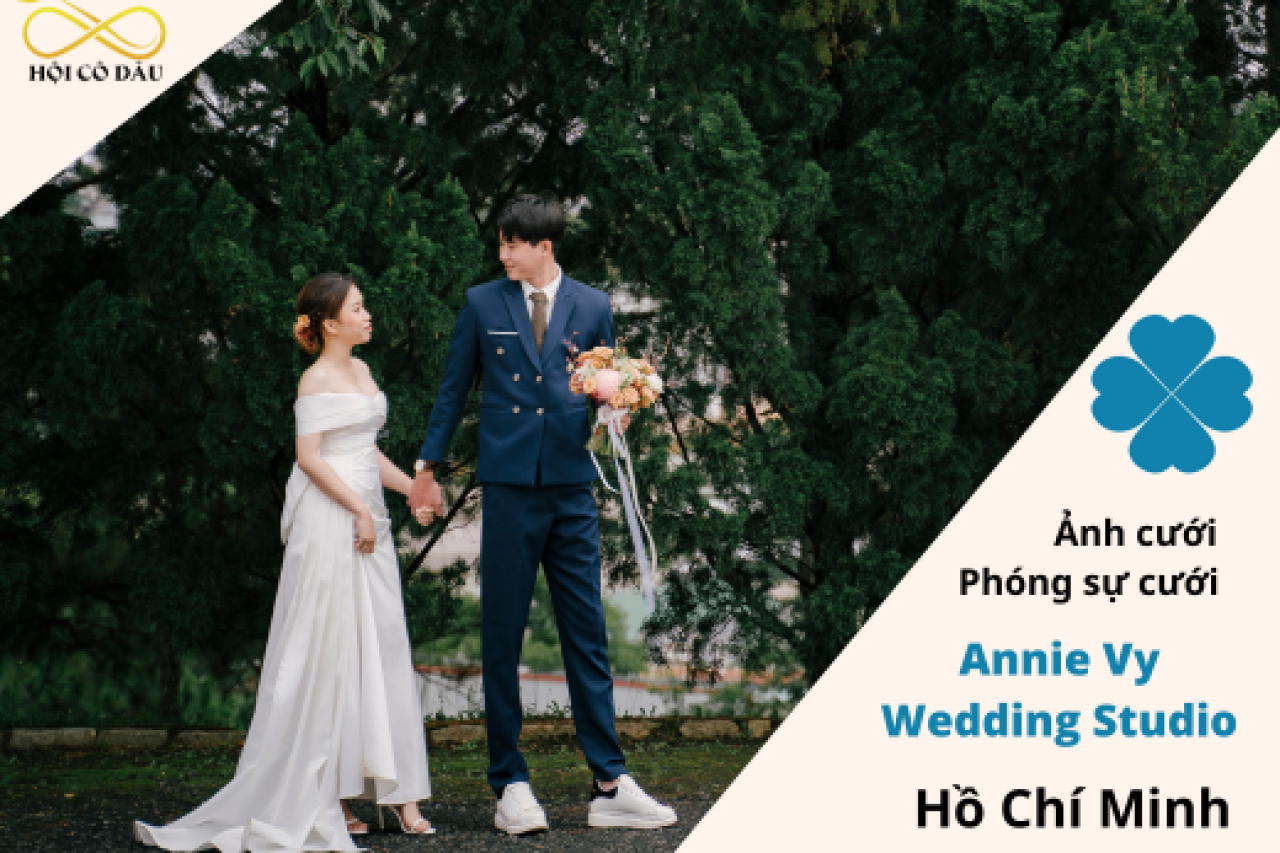 Annie Vy Wedding Studio – Cung cấp dịch vụ cưới chuyên nghiệp tại TP. Hồ Chí Minh