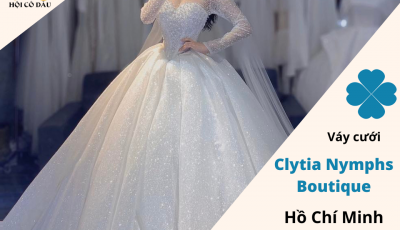 Clytia Nymphs Boutique - Đồng hành cùng Dâu trong ngày trọng đại của mình