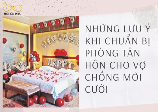 Những lưu ý khi chuẩn bị phòng tân hôn cho vợ chồng mới cưới